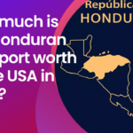 How much is the Honduran passport worth in the USA in 2025?